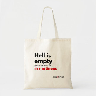 Hell is Empty Bag Tote Bag