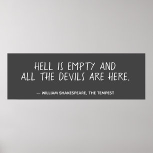 Hell is Empty Shakespeare Quote Poster