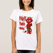 Hell Ja Baby T-shirt (Voorkant)