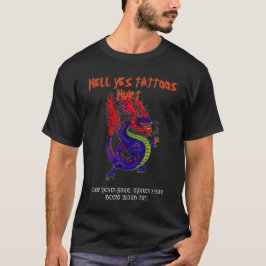 HELL JA TATTOOS HURT T-SHIRT