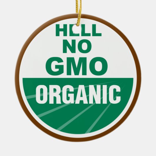 Hell No GMO Orgainc Keramisch Ornament (Voorkant)