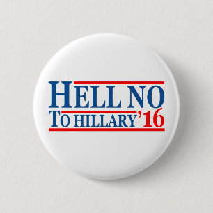 Hell No to Hillary '16 Ronde Button 5,7 Cm