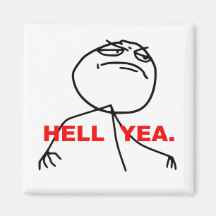 Hell Yea Rage Face Meme Magneet