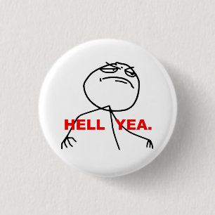 Hell Yea Rage Face Meme Ronde Button 3,2 Cm