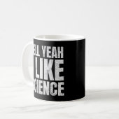 Hell Yeah Ik hou van wetenschap Grappig Steministi Koffiemok (Voorkant links)