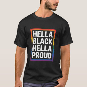 Hella Black Hella Trots Afro-Amerikaanse HBT Pride T-shirt