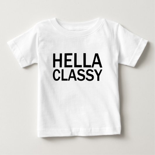 HELLA CLASSY Grappig Grof T-Shirt in Hoofdletters (Voorkant)