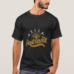 Hella Oakland voor California Slang en Norcal T-shirt