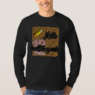Hello 12th Grade Teacher  First Day Of School Leop T-shirt