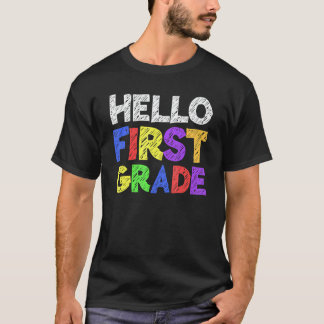 Hello 1st Grade Teacher & Student First Grade Back T-shirt