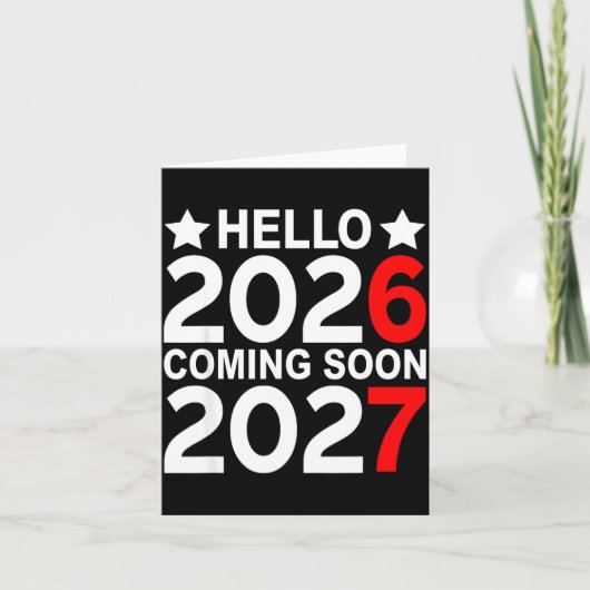 Hello 2026 Coming Soon 2027 Funny 67 Six Seven Mem Kaart (Voorkant)