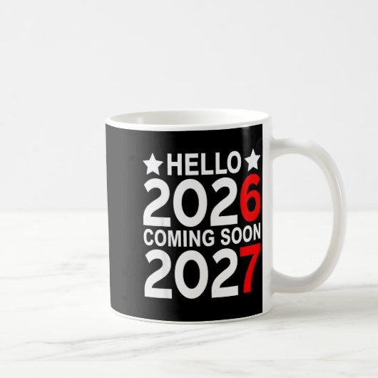 Hello 2026 Coming Soon 2027 Funny 67 Six Seven Mem Koffiemok (Rechts)