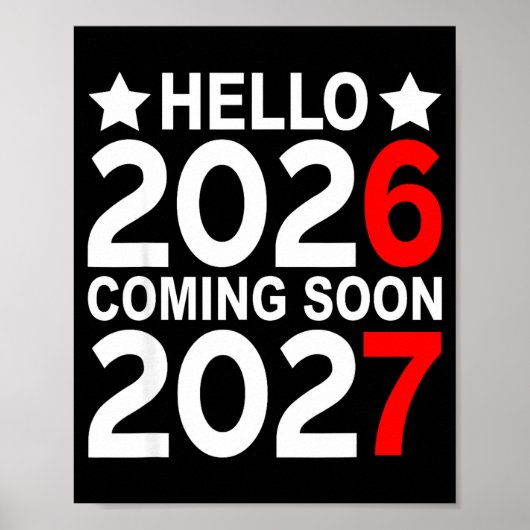 Hello 2026 Coming Soon 2027 Funny 67 Six Seven Mem Poster (Voorkant)