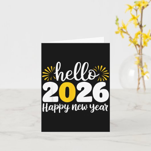 Hello 2026 Happy New Year 2026 New Year's Eve Part Kaart (Gele Bloem)