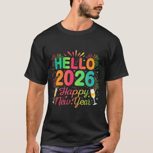 Hello 2026 Happy New Year Eve Party Countdown Fire T-shirt (Voorkant)