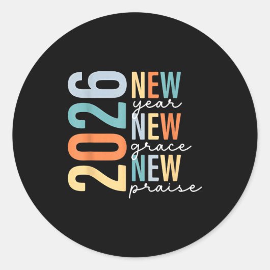 Hello 2026 New Year New Grace New Praise Ronde Sticker (Voorkant)
