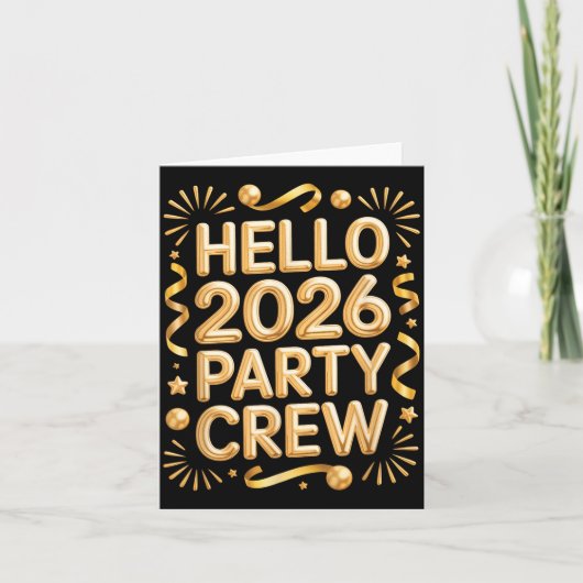 Hello 2026 Party Crew New Years Eve Celebration  Kaart (Voorkant)