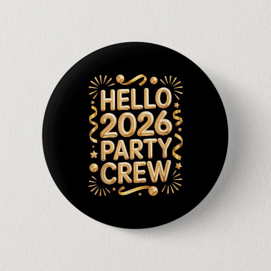 Hello 2026 Party Crew New Years Eve Celebration  Ronde Button 5,7 Cm (Voorkant)
