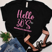 Hello 30 years modern birthday  t-shirt