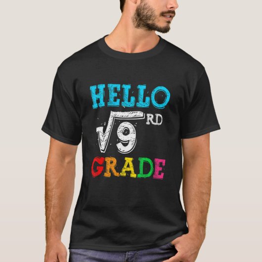 Hello 3rd Grade Square Root Of 9 Math Back To Scho T-shirt (Voorkant)