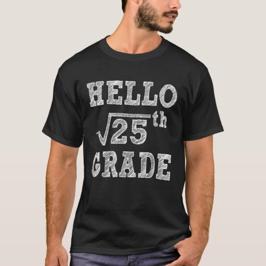 Hello 5th Grade Square Root of 25 Back to School F T-shirt (Voorkant)