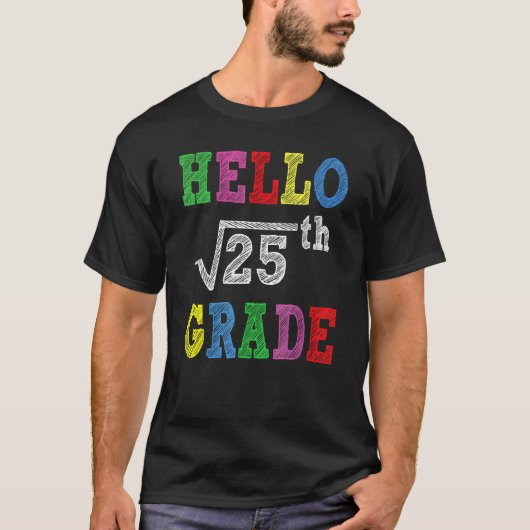 Hello 5th Grade Square Root Of 25 Back To School T-shirt (Voorkant)