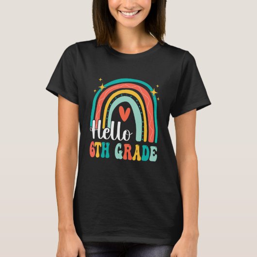 Hello 6th Grade Rainbow for Teachers Girls Kids Fi T-shirt (Voorkant)