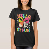Hello 6th Grade We Back To School Teacher Girl Coq T-shirt (Voorkant)