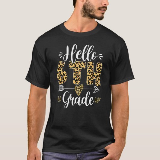 Hello 6th Sixth Grade Leopard Back To School Girls T-shirt (Voorkant)