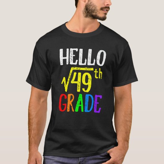 Hello 7th Grade Square Root Of 49 Math Back To Sch T-shirt (Voorkant)