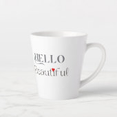 HELLO Beautiful, Opbeurend Cadeau voor Haar Latte Mok (Rechts)
