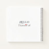 HELLO Beautiful, Opbeurend Cadeau voor Haar Notitieboek (Achterkant)