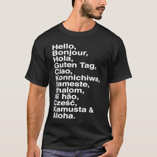 Hello, Bonjour, Hola, Ciao, Aloha  for Language 's T-shirt (Voorkant)