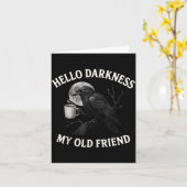 Hello Darkness My Old Friend Crow Coffee Soky Hall Kaart (Gele Bloem)