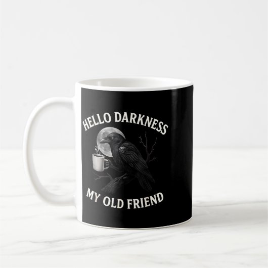 Hello Darkness My Old Friend Crow Coffee Soky Hall Koffiemok (Links)
