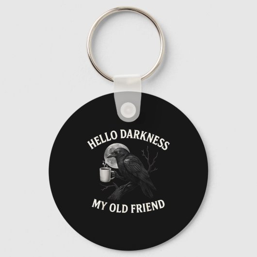 Hello Darkness My Old Friend Crow Coffee Soky Hall Sleutelhanger (Voorkant)