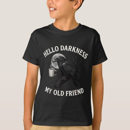 Hello Darkness My Old Friend Crow Coffee Soky Hall T-shirt (Voorkant)