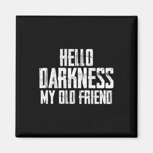 Hello Darkness My Old Friend Halloween Magneet