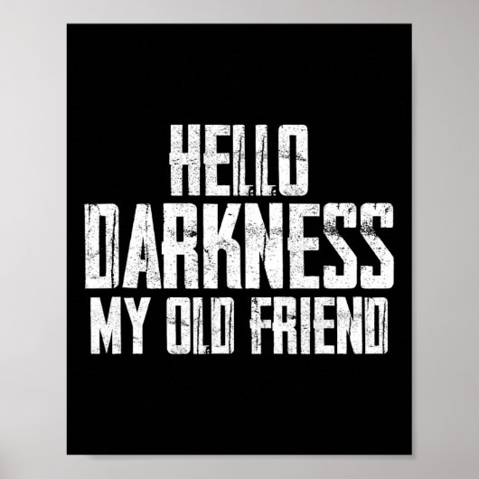 Hello Darkness My Old Friend Halloween Poster (Voorkant)