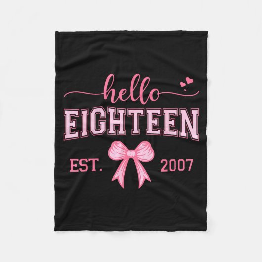 Hello Eighteen Est 2007 Coquette Bow 18th Birthday Fleece Deken (Voorkant)