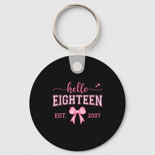 Hello Eighteen Est 2007 Coquette Bow 18th Birthday Sleutelhanger (Voorkant)