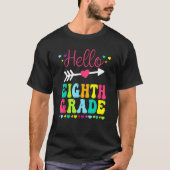 Hello Eighth Grade Team 8th Grade Back To School T T-shirt (Voorkant)