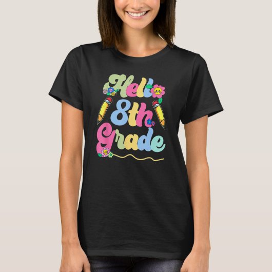 Hello Eighth Grade Team 8th Grade Back To School T T-shirt (Voorkant)