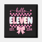 Hello Eleven Est 2014 Coquette Bow Happy 11th Birt Magneet (Voorkant)