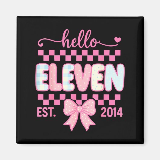 Hello Eleven Est 2014 Coquette Bow Happy 11th Birt Magneet (Voorkant)