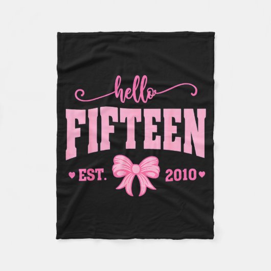 Hello Fifteen Est 2010 Coquette Bow 15th Birthday  Fleece Deken (Voorkant)