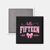 Hello Fifteen Est 2010 Coquette Bow 15th Birthday Magneet (Voorkant / Achterkant)