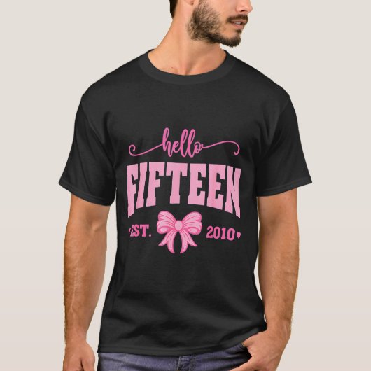 Hello Fifteen Est 2010 Coquette Bow 15th Birthday  T-shirt (Voorkant)