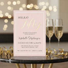 Hello Fifty Blush Pink 50th Birthday Party Gold Folie Uitnodiging