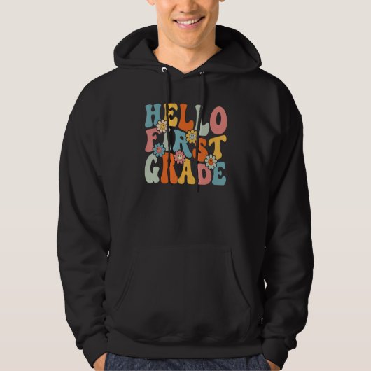 Hello First Grade  Back To School Teacher Student  Hoodie (Voorkant)
